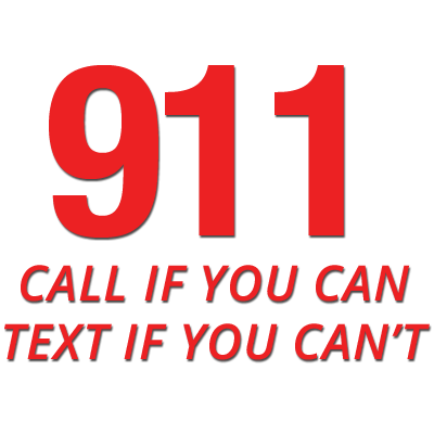911 call if you can text if you can't