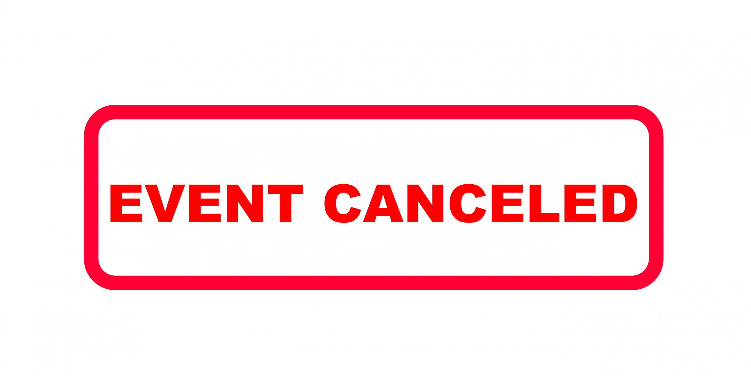 Red sign in english letters with the information (event) canceled